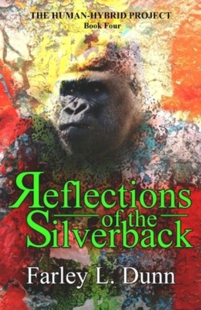 Cover for Farley L Dunn · Reflections of the Silverback (Paperback Book) (2021)