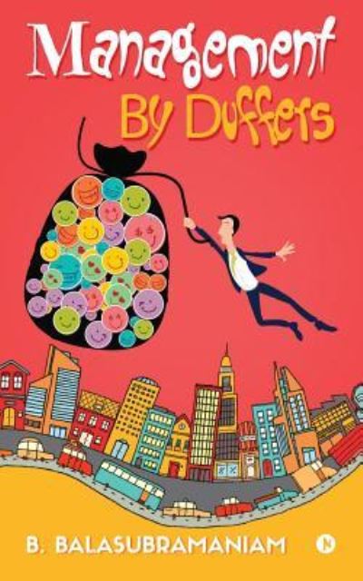 Cover for B Balasubramaniam · Management by Duffers (Paperback Book) (2017)
