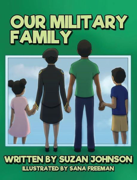 Cover for Suzan Johnson · Our Military Family (Hardcover Book) (2018)