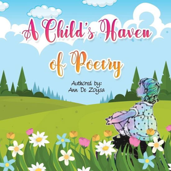 A Child's Haven of Poetry - Ann de Zoysa - Books - Lime Press LLC - 9781953584953 - January 28, 2021