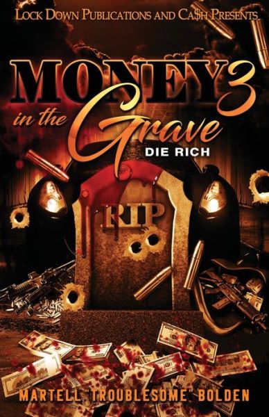 Cover for Martell &quot;Troublesome&quot; Bolden · Money in the Grave 3 (Paperback Book) (2022)