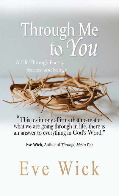 Cover for Eve Wick · Through Me to You (Book) (2022)