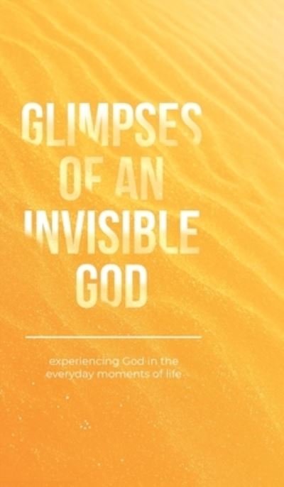 Cover for Honor Books · Glimpses of an Invisible God (Bog) (2022)