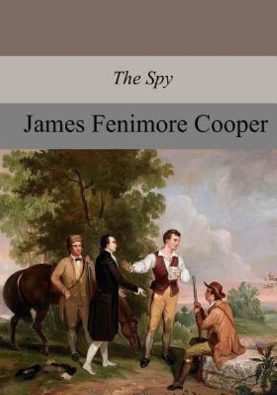 Cover for James Fenimore Cooper · The Spy (Paperback Book) (2017)