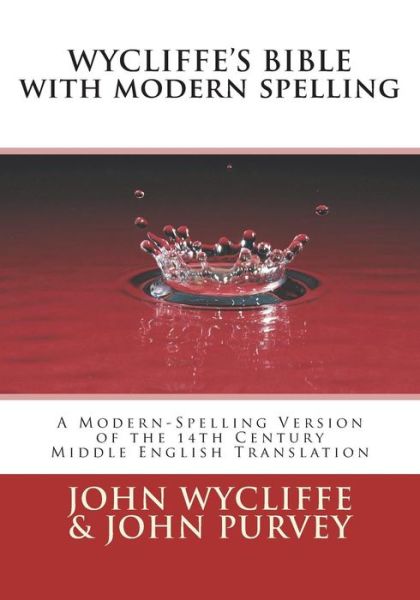 Cover for John Purvey · Wycliffe's Bible with Modern Spelling (Paperback Book) (2017)