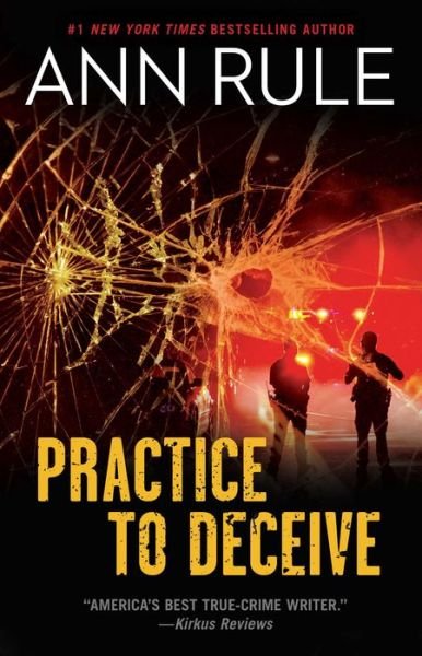 Cover for Ann Rule · Practice to Deceive (Paperback Book) (2020)