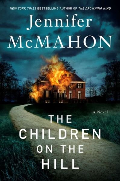 Cover for Jennifer McMahon · The Children on the Hill (Gebundenes Buch) (2022)