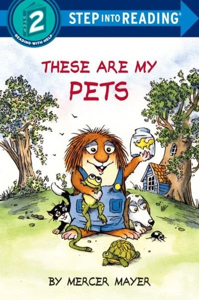 These Are My Pets - Step into Reading - Mercer Mayer - Książki - Random House Children's Books - 9781984894953 - 2 lipca 2019