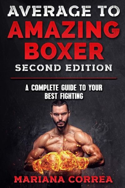 Cover for Mariana Correa · AVERAGE To AMAZING BOXER SECOND EDITION (Pocketbok) (2018)