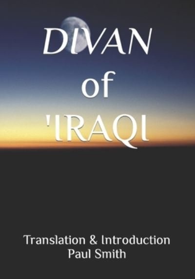 Cover for 'iraqi · Divan of 'Iraqi (Paperback Book) (2018)
