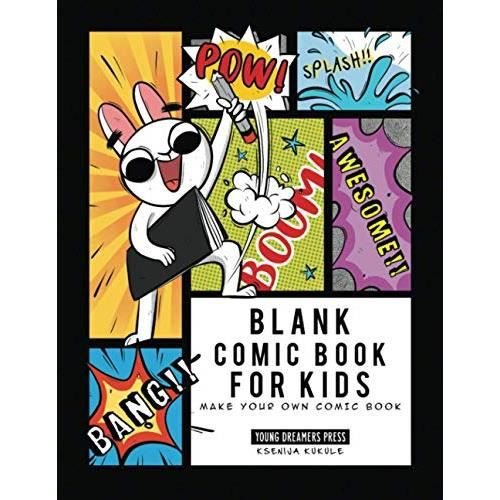 Cover for Young Dreamers Press · Blank Comic Book for Kids: Make Your Own Comic Book, Draw Your Own Comics, Sketchbook for Kids and Adults (Paperback Book) (2020)