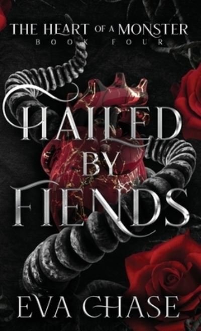 Hailed by Fiends - Eva Chase - Livres - Ink Spark Press - 9781990338953 - 10 août 2022