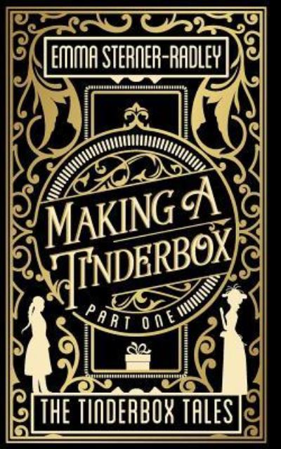 Cover for Emma Sterner-Radley · Making a Tinderbox - Tinderbox Tales (Paperback Book) (2017)