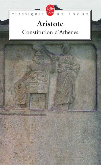 Cover for Aristote · La Constitution D Athenes (Ldp Class.philo) (French Edition) (Paperback Book) [French edition] (2006)