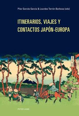 Cover for Itinerarios, Viajes Y Contactos Japon-Europa (Hardcover Book) (2013)