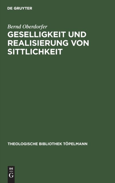 Cover for Bernd Oberdorfer · Geselligkeit Und Realisierung Von Sittlichkeit (Hardcover Book) (1995)