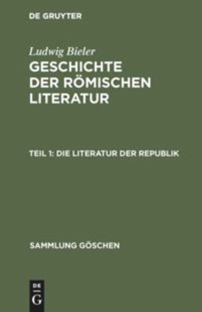 Cover for Ludwig Bieler · Die Literatur Der Republik (Hardcover Book) (1961)