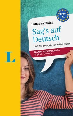 Cover for Langenscheidt grammars and study-aids: Langenscheidt Sag's auf Deutsch (Paperback Book) (2015)