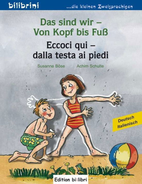 Das sind wir-Von Kopf bis Fuß.D-I - Böse - Books -  - 9783196695953 - 