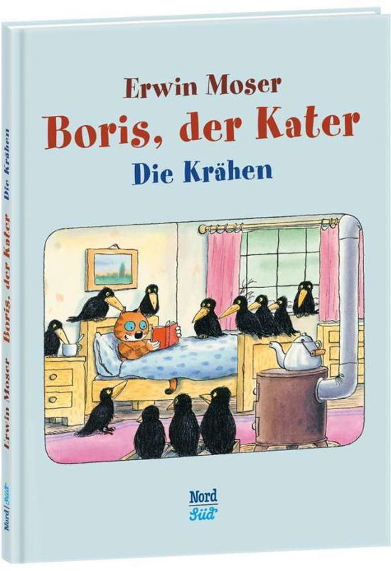 Boris, Der Kater - Die KrÃ¤hen - Erwin Moser - Boeken -  - 9783314101953 - 