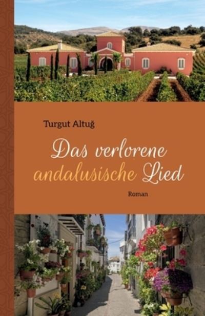 Cover for Turgut Altu? · Das verlorene andalusische Lied (Paperback Bog) (2021)