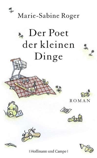 Poet Der Kleinen Dinge - Marie-sabine Roger - Books -  - 9783455400953 - 