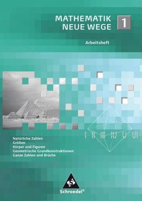 Mathematik Neue Wege SI 1 - Arno LergenmÃ¼ller, GÃ¼nter Schmidt, Markus Dippel, Uwe Feyerabend, Elke Renwanz - Livres - Schroedel Verlag GmbH - 9783507855953 - 1 février 2008