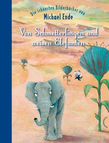Cover for Ende · Von Schmetterlingen und weisen Ele (Bog)