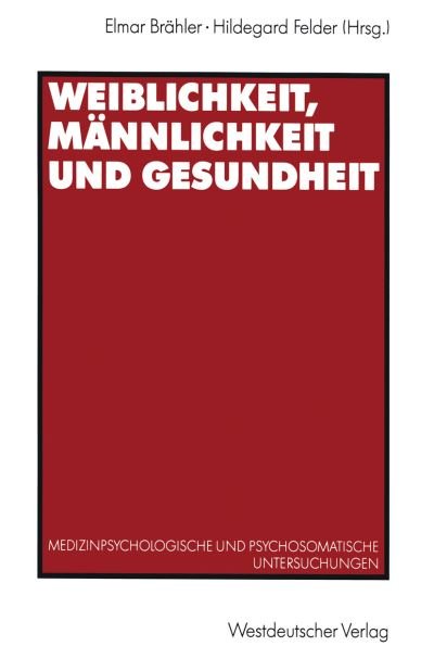 Cover for Elmar Brahler · Weiblichkeit, Mannlichkeit Und Gesundheit (Paperback Book) [1992 edition] (1992)
