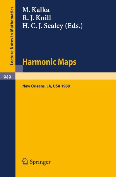 Cover for U R J Knill · Harmonic Maps: Proceedings of the N.s.f.-c.b.m.s. Regional Conference, Held at Tulane University, New Orleans, December 15-19, 1980 - Lecture Notes in Mathematics (Paperback Book) (1982)