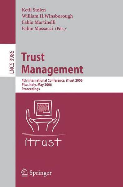 Cover for K Stolen · Trust Management: 4th International Conference, Itrust 2006, Pisa, Italy, May 16-19, 2006, Proceedings - Lecture Notes in Computer Science / Information Systems and Applications, Incl. Internet / Web, and Hci (Paperback Book) (2006)