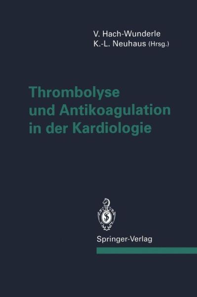 Cover for Viola Hach-wunderle · Thrombolyse und Antikoagulation in der Kardiologie (Paperback Book) (1994)