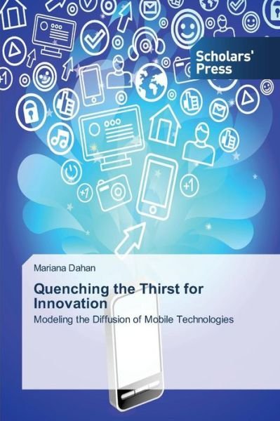 Cover for Dahan Mariana · Quenching the Thirst for Innovation (Pocketbok) (2015)