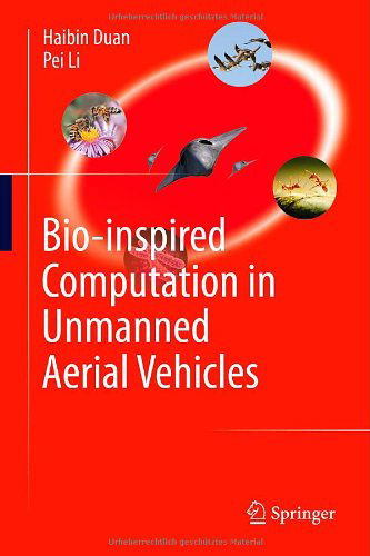 Cover for Haibin Duan · Bio-inspired Computation in Unmanned Aerial Vehicles (Hardcover bog) [2014 edition] (2014)