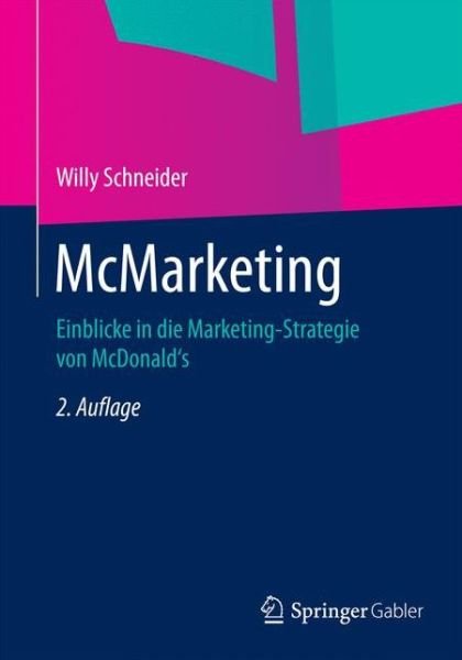 Cover for Willy Schneider · Mcmarketing: Einblicke in Die Marketing-strategie Von Mcdonald's (Pocketbok) (2015)