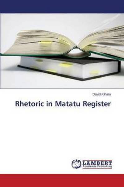 Cover for Kihara David · Rhetoric in Matatu Register (Pocketbok) (2015)