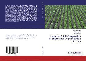 Impacts of Soil Compaction in Sub - Kamal - Książki -  - 9783659945953 - 