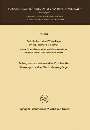 Beitrag Zum Experimentellen Problem Der Messung Schneller Elektrodenvorgange - Forschungsberichte Des Landes Nordrhein-Westfalen - Helmut Winterhager - Libros - Vs Verlag Fur Sozialwissenschaften - 9783663061953 - 1963