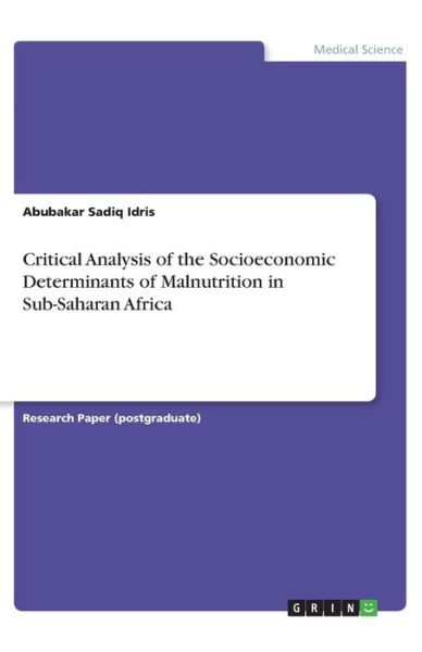 Critical Analysis of the Socioeco - Idris - Books -  - 9783668826953 - 