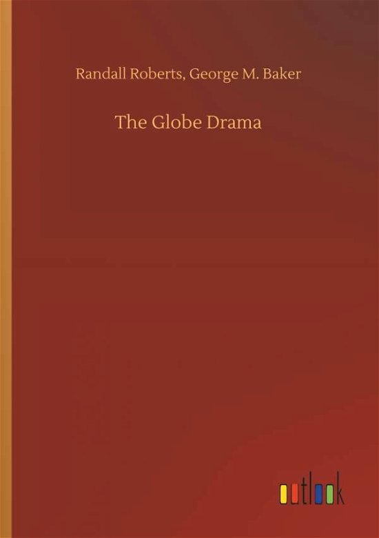 Cover for Roberts · The Globe Drama (Book) (2018)