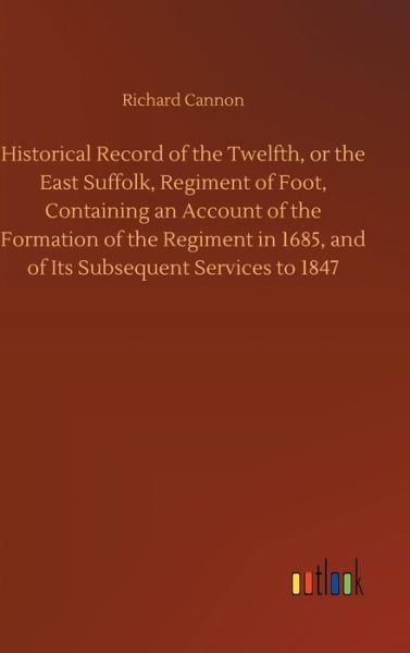 Historical Record of the Twelfth - Cannon - Bøger -  - 9783734044953 - 21. september 2018