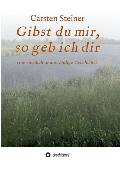 Cover for Steiner · Gibst du mir, so geb ich dir (Book) (2018)