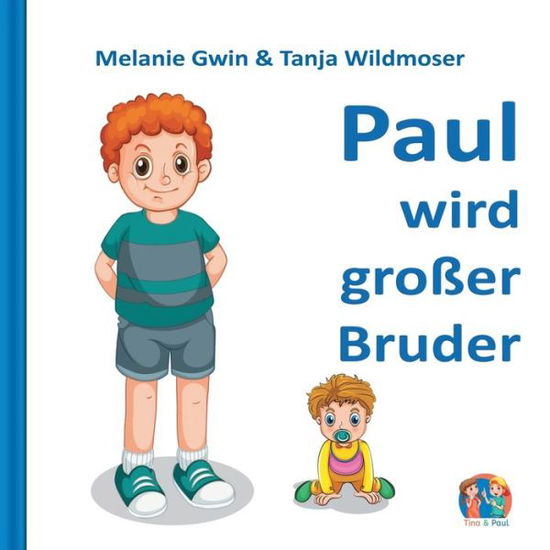 Cover for Melanie Gwin · Paul wird grosser Bruder (Paperback Book) (2020)