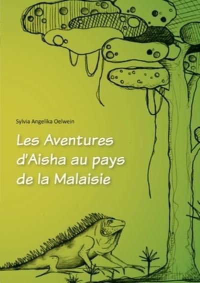 Cover for Oelwein · Les Aventures d Aisha au pays d (Bog) (2020)