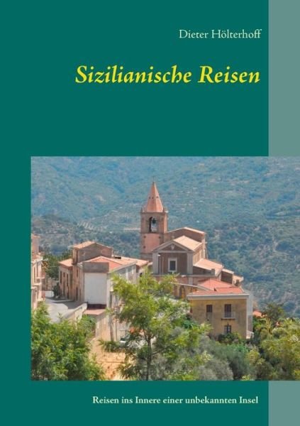 Cover for Hölterhoff · Sizilianische Reisen (Book) (2018)