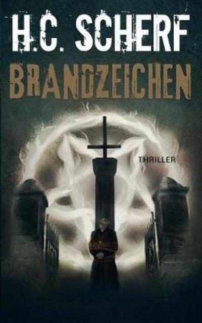 Brandzeichen - Scherf - Books -  - 9783752877953 - June 6, 2018