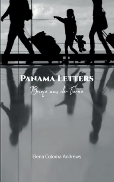 Cover for Elena Coloma Andrews · Panama Letters (Book) (2023)