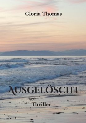 Cover for Gloria Thomas · Ausgeloescht (Paperback Book) (2022)