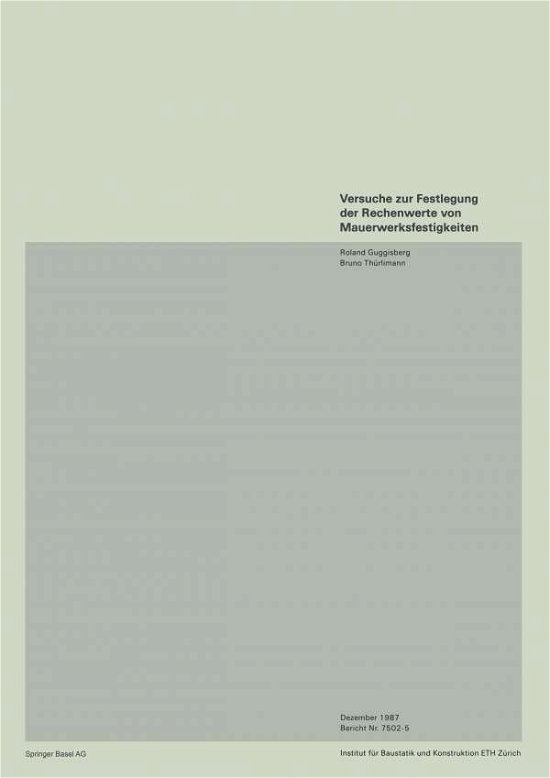 Cover for Guggisberg · Versuche Zur Festlegung Der Rechenwerte Von Mauerwerksfestigkeiten (Taschenbuch) [1988 edition] (1988)