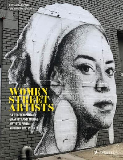 Cover for Alessandra Mattanza · Women Street Artists: 24 Contemporary Graffiti and Mural Artists from around the World (Hardcover Book) (2022)